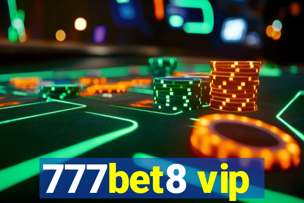 777bet8 vip